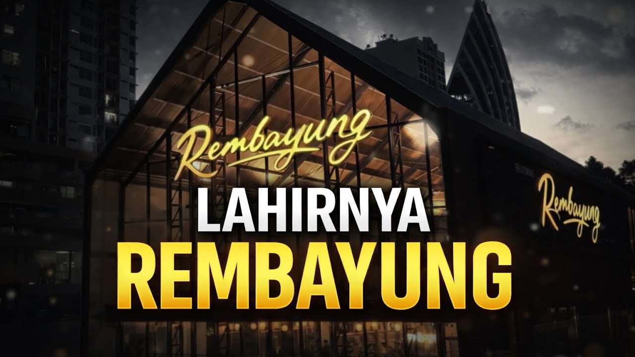 Rembayung – Lahirnya Sebuah Nama 