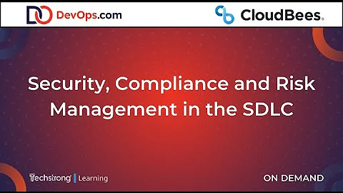Security, Compliance and Risk Management in the SDLC