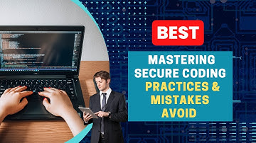Secure coding for beginners: Step-by-step guide to avoid mistakes