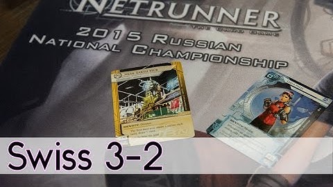 Russian Nationals 2015 - Near-Earth Hub vs Leela Patel  | Android: Netrunner