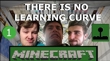 There is no Learning Curve Playthrough [Part 1]