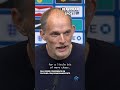 “EMBRACE THE CHAOS!” 😅 Thomas Tuchel on England's playing style after World Cup win over France