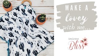 How to Make a Lovey Baby Blanket | Lovey Tutorial | Working on Etsy Orders