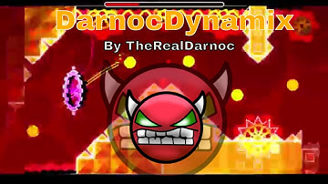 Geometry Dash - DarnocDynamix By TheRealDarnoc (Easy Demon)