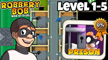 Robbery Bob - New Update: PRISON CHAPTER - Gameplay Walkthrough Level 1-5