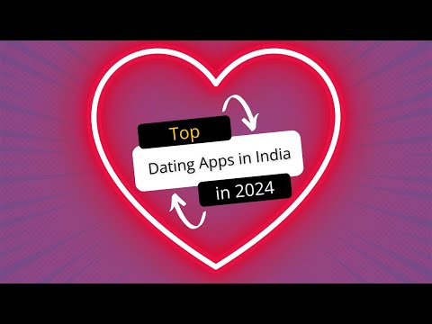 Top Dating Apps in India 2024 Updated! - video from Eiosys