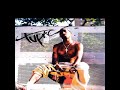 2Pac Words To My First Born Feat Nutt So O G Unreleased Things Are Changin Version 2pac mp3