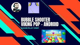 Game Play #027 : Bubble Shooter Viking Pop sur Android screenshot 1