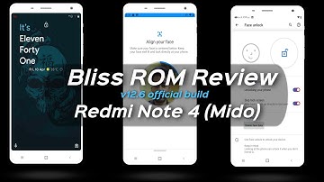 Official Bliss ROM for Redmi Note 4 (Mido) Review, Face Unlock and Fixed all issues 🔥🔥