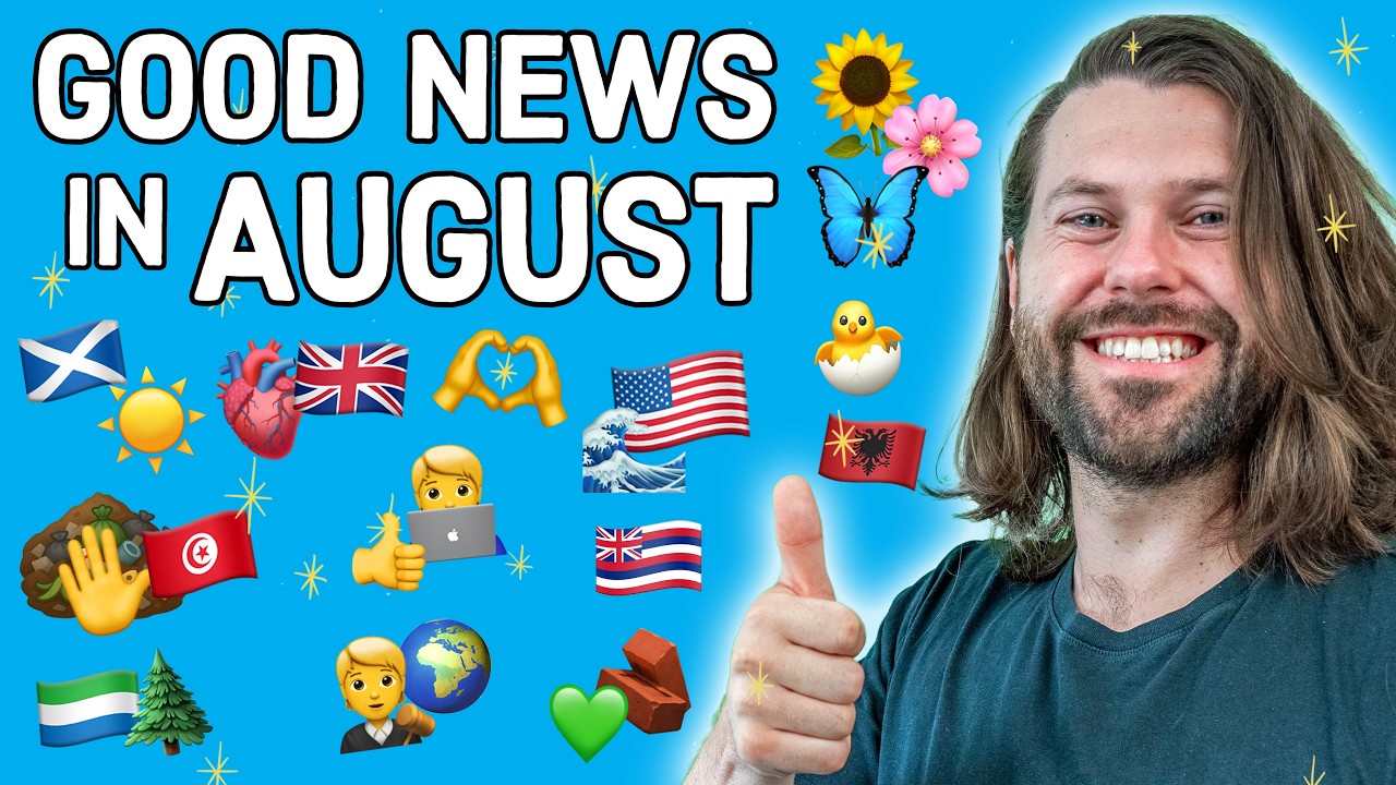 Good News in August 2025 (you might have missed)