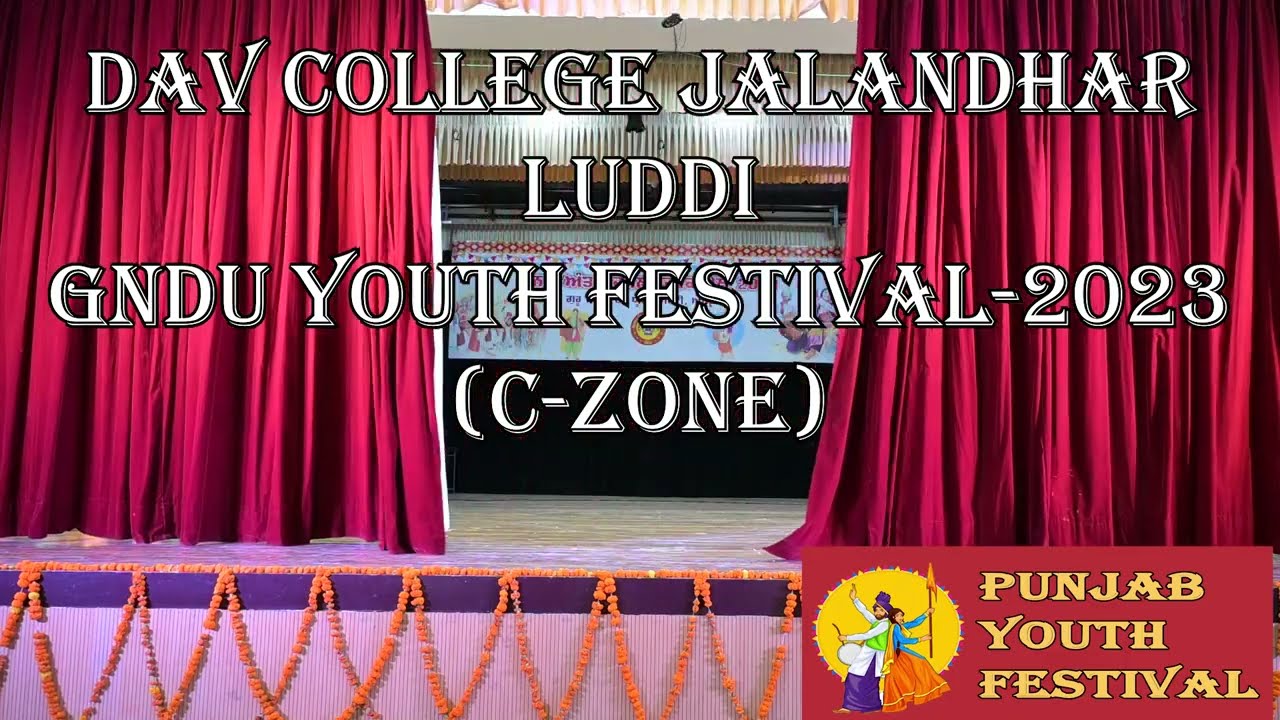 DAV College Jalandhar Luddi || GNDU Youth Festival 2023 (C-Zone)