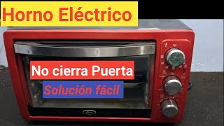 Horno electrico no cierra puerta solucionado