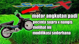 Trail motorbike for transporting rice part 2 | Supra X simple modification of rice transport