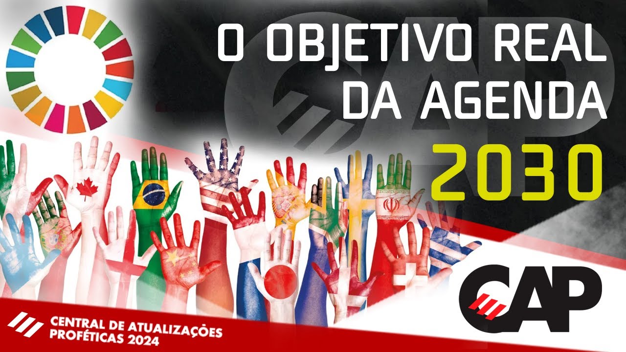 Agenda 2030, agenda da ONU e a realidade Bíblica por trás de tudo - Pr ...