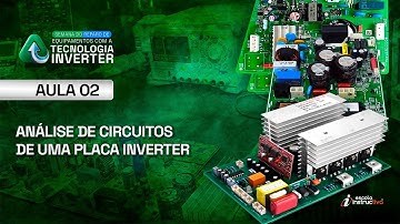 LIVE 923 - AULA 2 - ANÁLISE DE CIRCUITOS DE UMA PLACA INVERTER