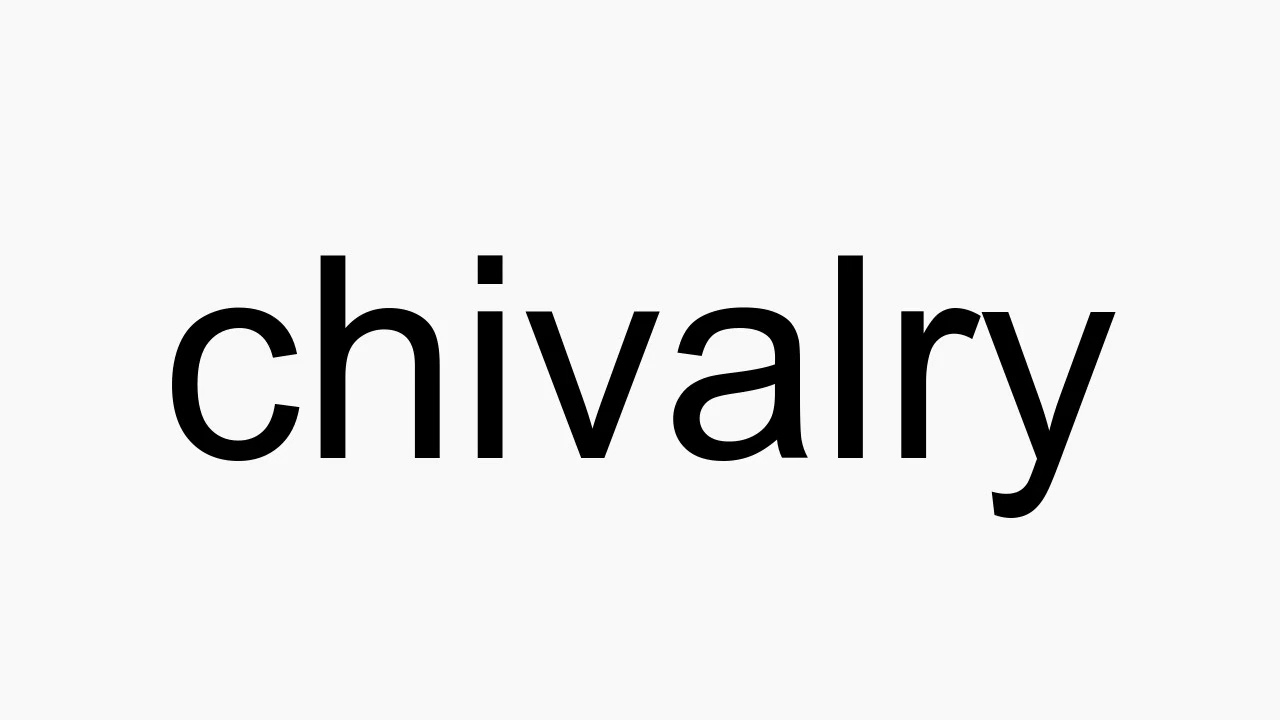 How to pronounce chivalry - YouTube
