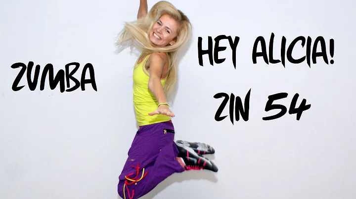 ZumbaFitness - Hey Alicia