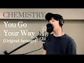 (41-2) You Go Your Way / CHEMISTRY 【歌ってみた】