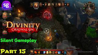 Divinity: Original Sin Silent Gameplay Part 15