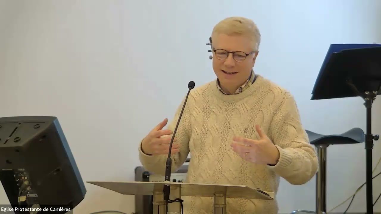 Prédication du 1 mars 2026 de Stéphane Verhaeghe (Eglise Protestante de Carnières)
