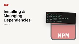 npm - Web development basic Series: Installing & Managing Dependencies
