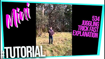 MINI-TUTO 534 juggling trick fast explanation