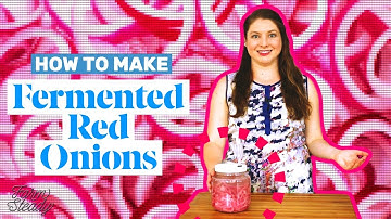 How to Make Fermented Red Onions