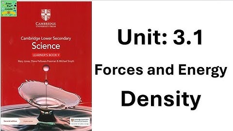 Cambridge klas 9 krachten en energie | eenheid: 3.1 | Dichtheid | leerboek met quiz