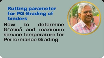 #Asphalt PG Grading of Bitumen Binder - Determination of #rutting parameter and maximum temperature