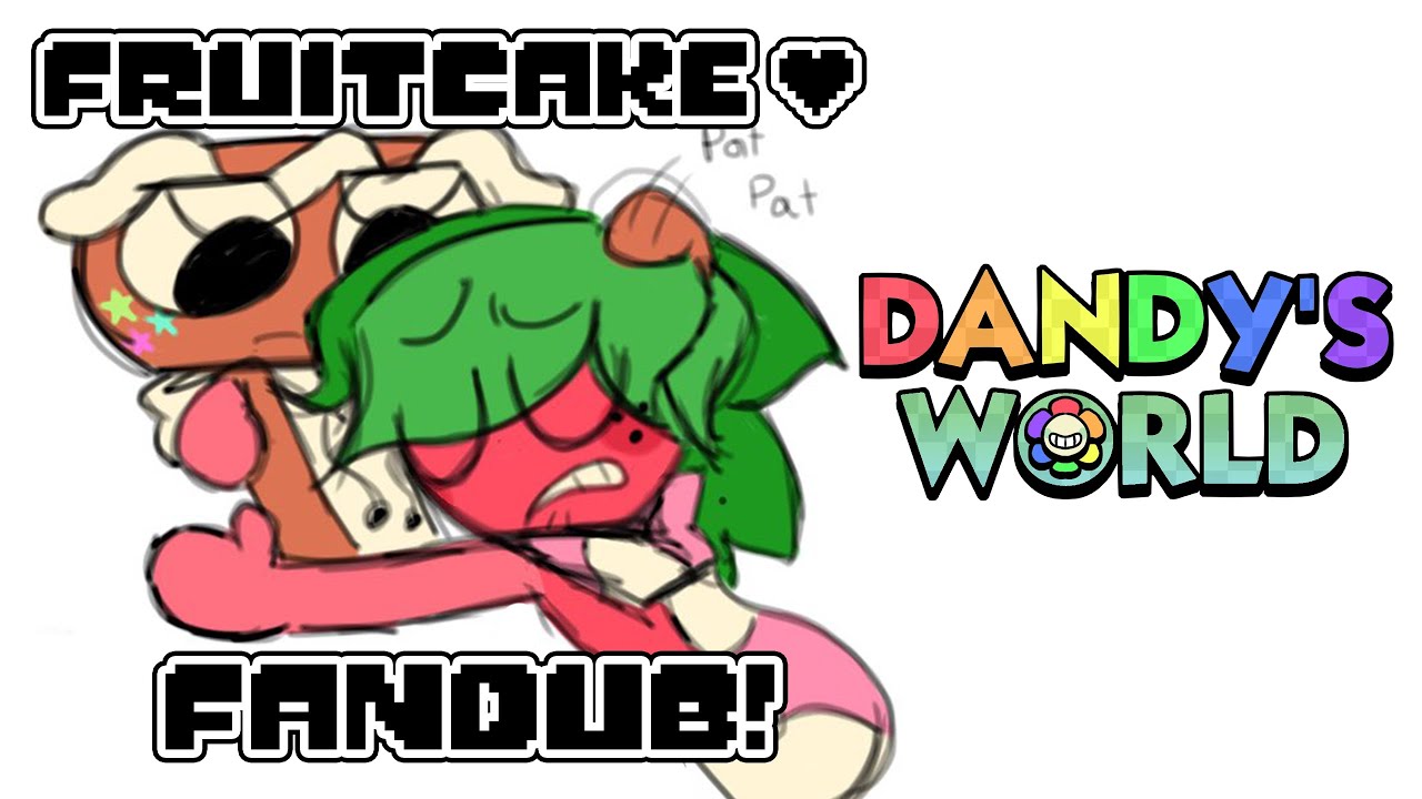 Recopilación de Comics DANDY'S WORLD! 💙 Fruitcake 2! 💙
