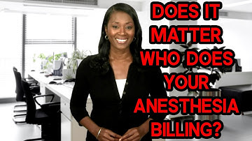 Does it matter who does your anesthesia billing? (Anesthesiologists - you need to watch this!)