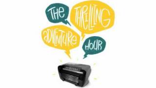 Thrilling Adventure Hour - Mighty Workjuice Thrilling Adventure Hour - Mighty Workjuice