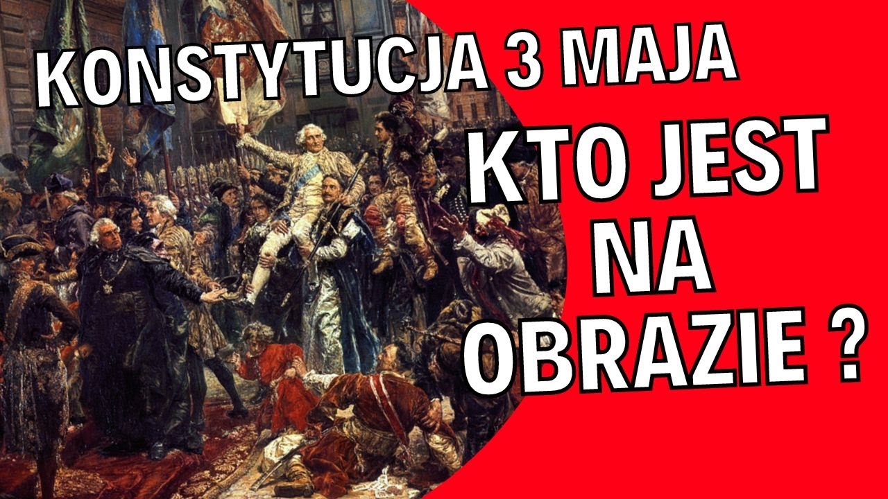 Co To Jest Konstytucja Sejmowa Konstytucja 3 Maja - Analiza obrazu Jana Matejki - YouTube