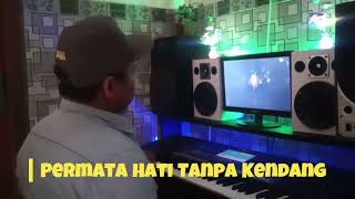 Permata Hati Tanpa Kendang