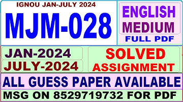 MJM 028 solved assignment 2024 in English / mjm 028 solved assignment 2023-24 / ignou majmc mjm028