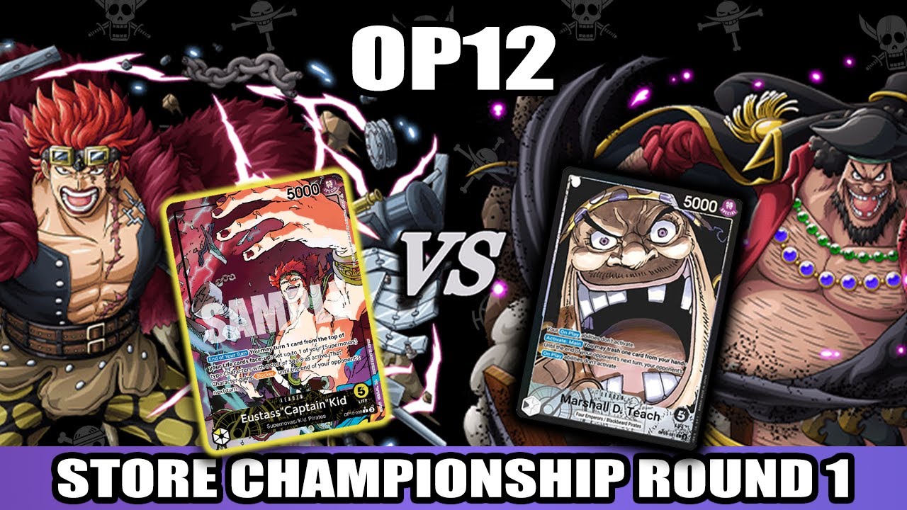 [OP12] Store Championship  - Yellow Kid vs Teach