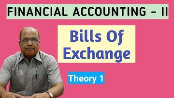 Financial Accounting II I Bills of Exchange I Theory I Intro I Part 1 I Khans Commerce Tutorial I