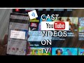 Cast YouTube Videos on TV