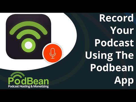 How to Record and Publish a Podcast in the Podbean iOS App (2019)