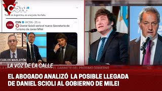 El análisis de CARLOS MASLATÓN sobre la posible llegada de SCIOLI al gobierno de MILEI