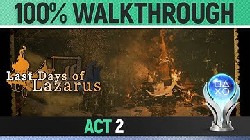 Last Days of Lazarus - Act 2 - Full 100% Walkthrough 🏆 (All Documents, TV, Radio...)