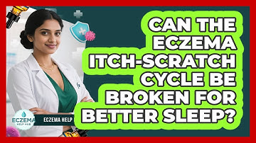Can The Eczema Itch-scratch Cycle Be Broken For Better Sleep? - Eczema Help Hub