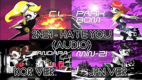 2NE1 "HATE YOU" - Korean x Japanese | Comparison MV + Split Audio