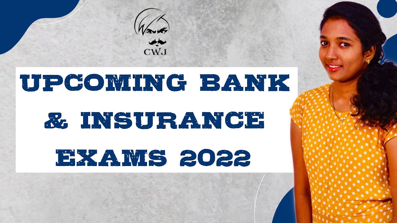 BANK & INSURANCE EXAMS 2022 EXPECTED EXAMS Trends