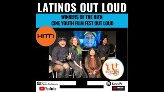 Winners of the HITN Cine Youth Film Fest OUT LOUD
