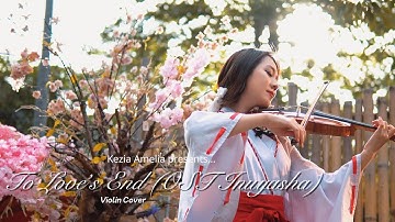 Thumbnail of To Love's End (OST Inuyasha) Violin Cover by Kezia Amelia