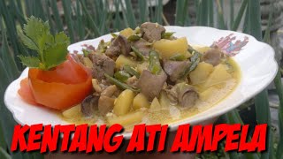 RESEP KENTANG ATI AMPELA LOMBOK IJO