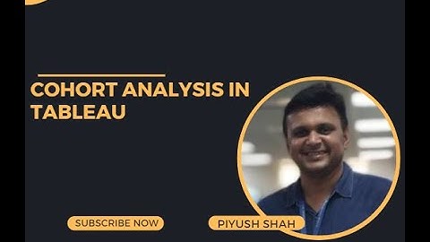 Cohort Analysis using Tableau