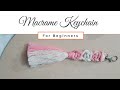 Macrame Keychain For Beginners #diymacrame #macrametutorial #macramecreation #macrame #macrameknot