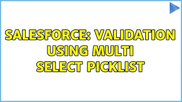 Salesforce: Validation using Multi Select Picklist